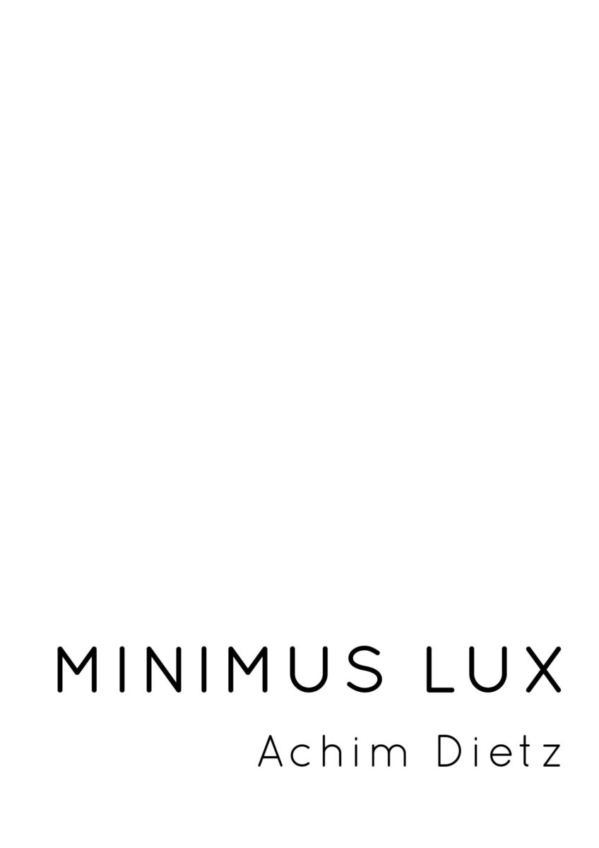 MINIMUS LUX – Achim&nbsp;Dietz