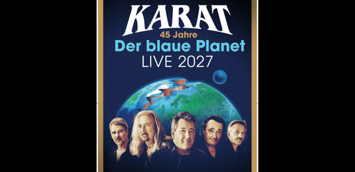 Karat – 45 Jahre „Der blaue Planet“
