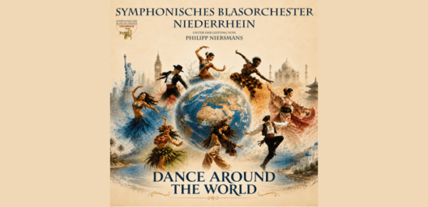 Symphonisches Blasorchester Niederrhein – Dance Around the&nbsp;World